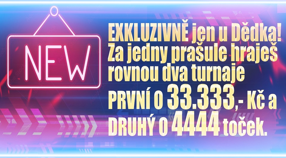 Hrajte jedním vkladem dva Dědkovy turnaje najednou